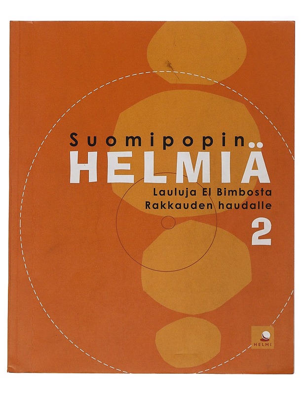 Suomipopin helmiä. 2, Lauluja El Bimbosta Rakkauden haudalle - Rikkinen, Eila - Musiikki- ja elokuvakirjat - 10105491257 - 0