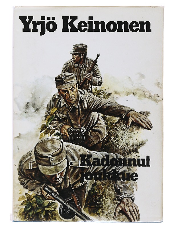 Kadonnut joukkue : sotaromaani - Yrjö Keinonen - Elämäkerrat ja muistelmat - 10105491258 - 0