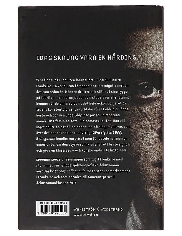 Göra sig kvitt Eddy Bellegueule - Louis, Édouard - Romaanit ja novellit - 10105491268 - 1