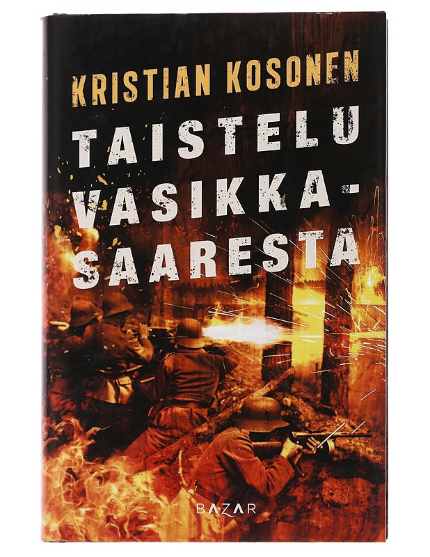 Taistelu Vasikkasaaresta - Kristian Kosonen - Romaanit ja novellit - 10105491300 - 0