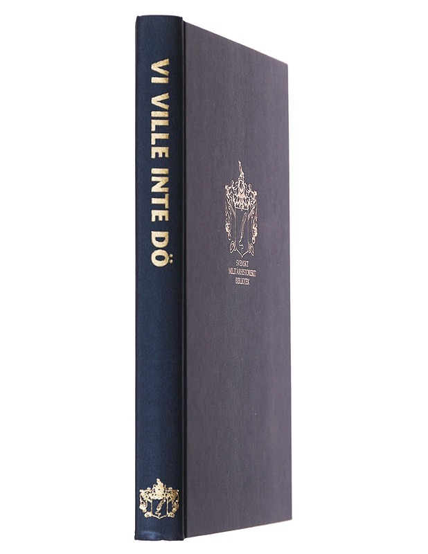 Vi ville inte dö - Gunnar Johansson - Historiakirjat - 10105491334 - 1