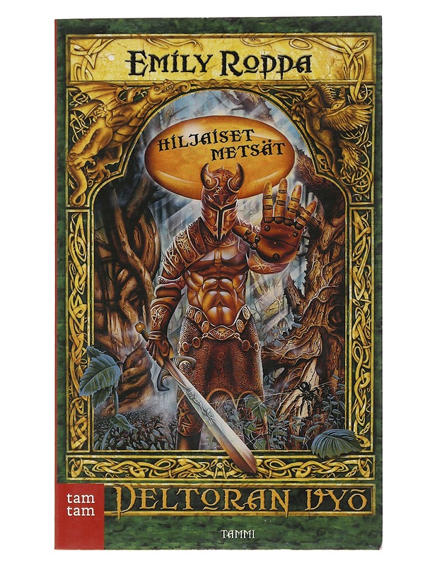 Deltoran vyö 1 : Hiljaiset metsät - Rodda, Emily - Fantasia- ja scifi - 10105491369 - 0