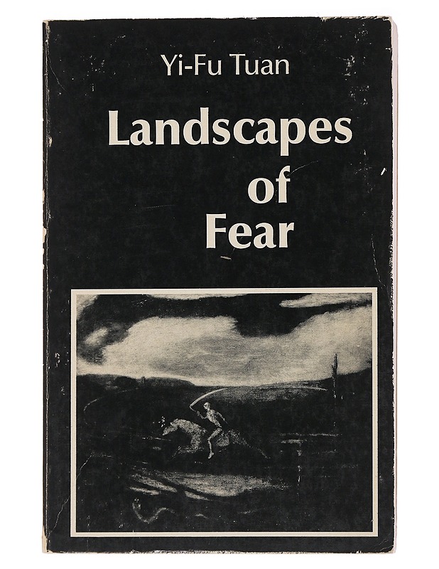 Landscapes of fear - Yi-fu Tuan - Tietokirjat ja oppaat - 10105491394 - 0