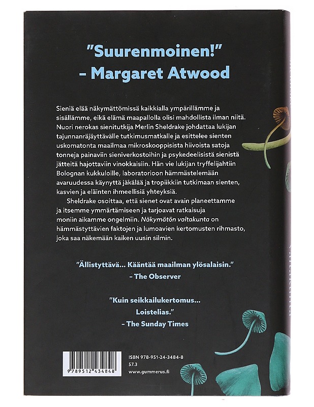 Näkymätön valtakunta : miten sienet muokkaavat maailmaamme, mieliämme ja tulevaisuuttamme - Sheldrake, Merlin - Tietokirjat ja oppaat - 10105491404 - 1