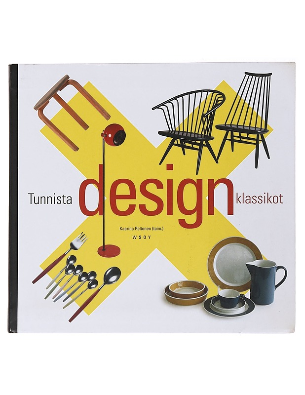 Tunnista designklassikot - Peltonen, Kaarina - Tietokirjat ja oppaat - 10105491416 - 0