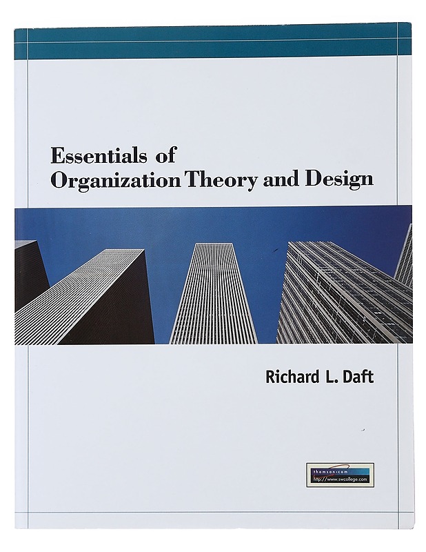 Essentials Of Organization Theory And Design - Richard L. Draft - Tietokirjat ja oppaat - 10105491497 - 0