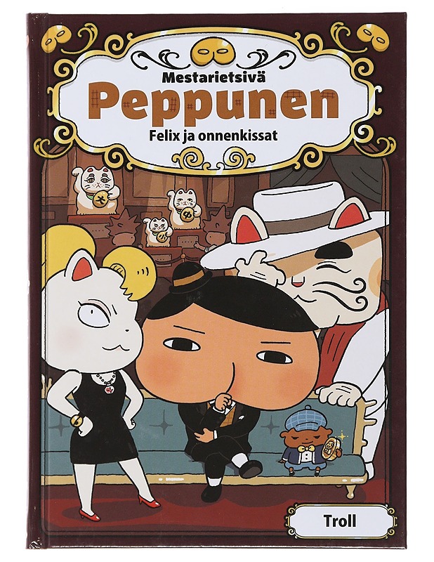 Mestarietsivä Peppunen : Felix ja onnenkissat - Troll - Lastenkirjat - 10105491616 - 0