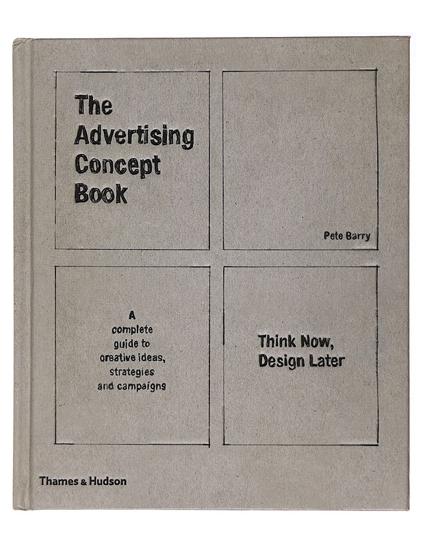 The advertising concept book - Pete Barry - Tietokirjat ja oppaat - 10105491648 - 0