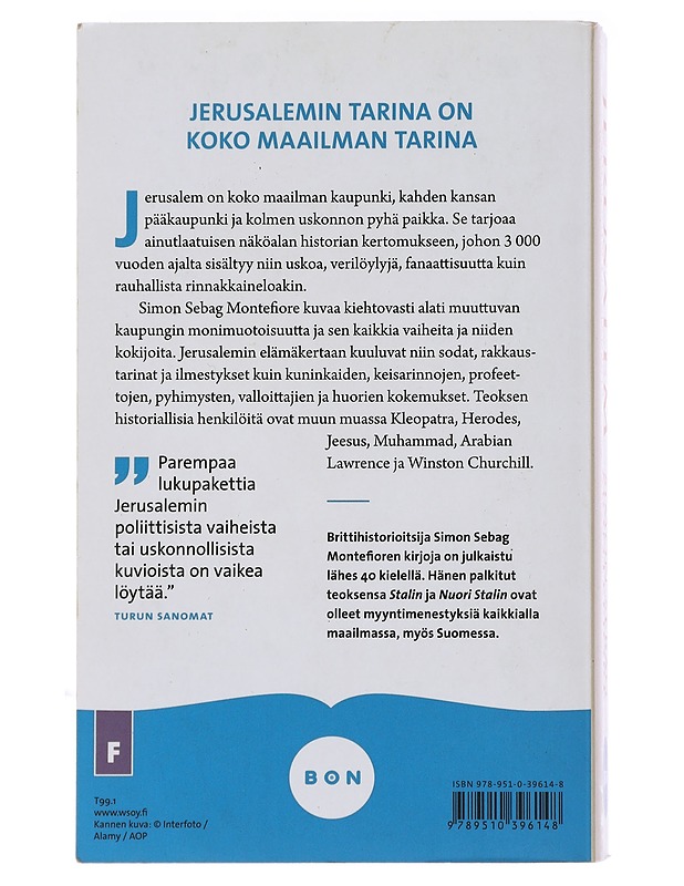 Jerusalem : kaupungin elämäkerta - Sebag Montefiore, Simon - Elämäkerrat ja muistelmat - 10105491909 - 1