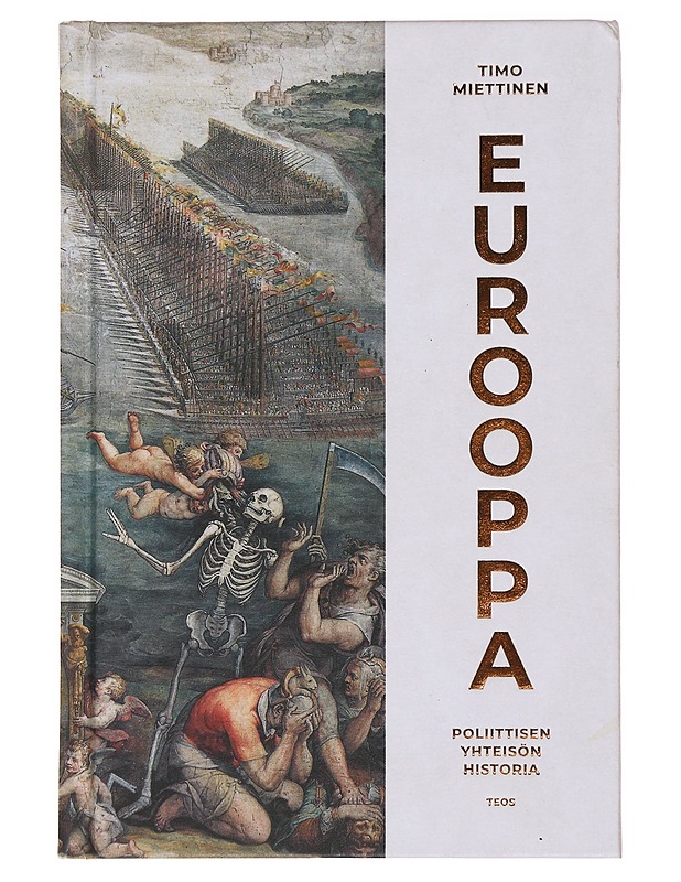 Eurooppa : poliittisen yhteisön historia - Miettinen, Timo - Historiakirjat - 10105491912 - 0