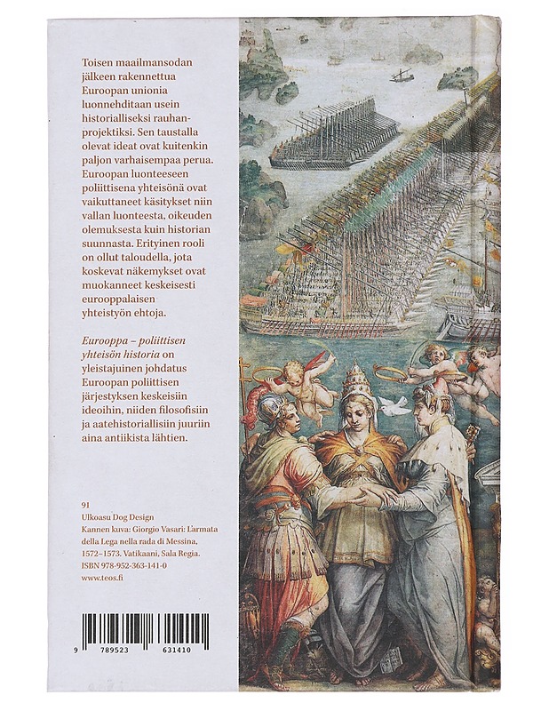 Eurooppa : poliittisen yhteisön historia - Miettinen, Timo - Historiakirjat - 10105491912 - 1