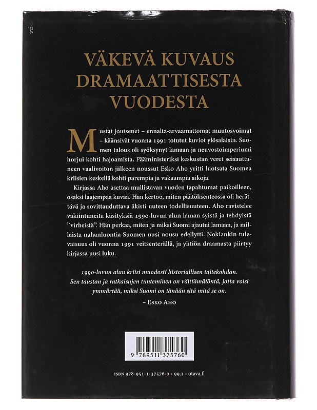 1991 : mustien joutsenten vuosi - Esko Aho - Elämäkerrat ja muistelmat - 10105491917 - 1