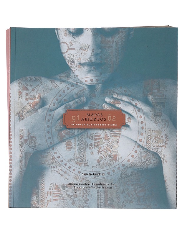 Mapas abiertos : fotografia latinoamericana 1991-2002 - Castellote, Alejandro - Taide- ja kulttuurikirjat - 10105491937 - 0