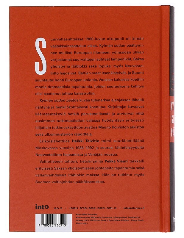 Kylmän sodan päätös : draamaa Helsingissä, Moskovassa ja Berliinissä - Visuri, Pekka - Historiakirjat - 10105491954 - 1
