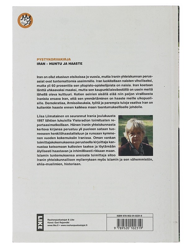 Iran - huntu ja haaste: yritys ymmärtää Iranin yhteiskuntaa - Liimatainen, Liisa - Historiakirjat - 10105491963 - 1