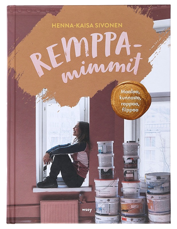Remppamimmit maalaa, kunnosta, rappaa, flippaa - Sivonen, Henna-Kaisa - Tietokirjat ja oppaat - 10105491970 - 0