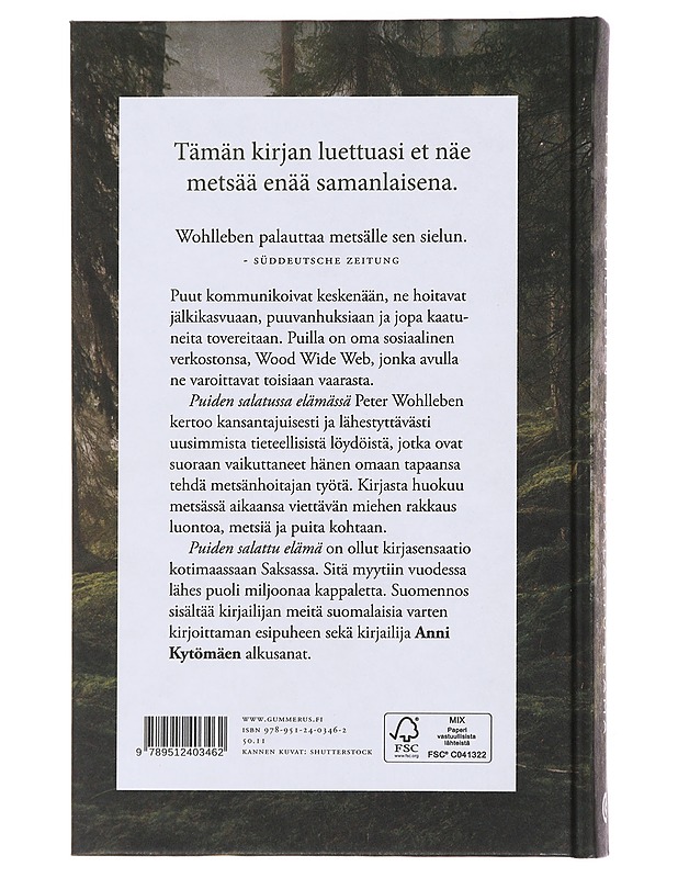 Puiden salattu elämä : kasvimaailman kuninkaiden tunteista ja viestinnästä - Wohlleben, Peter - Tietokirjat ja oppaat - 10105491980 - 1