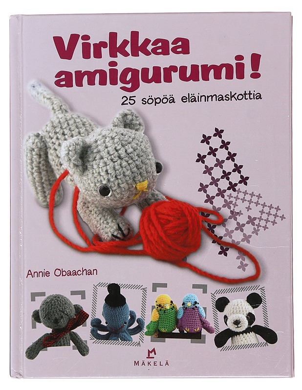 Virkkaa amigurumi! : 25 söpöä eläinmaskottia - Obaachan, Annie - Kirja lahjaksi - 10105491991 - 0