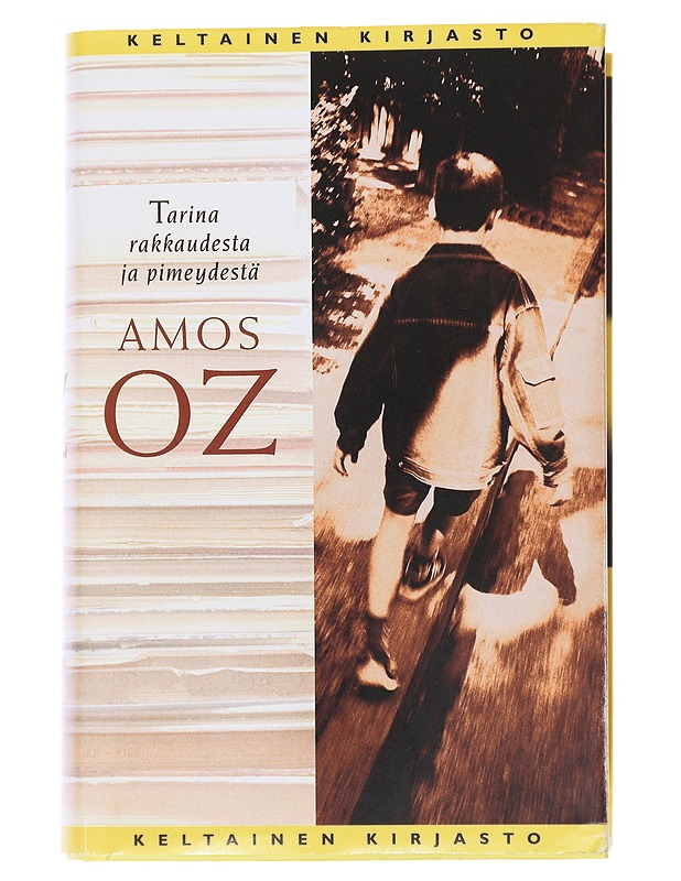 Tarina rakkaudesta ja pimeydestä - Oz, Amos - Elämäkerrat ja muistelmat - 10105492056 - 0
