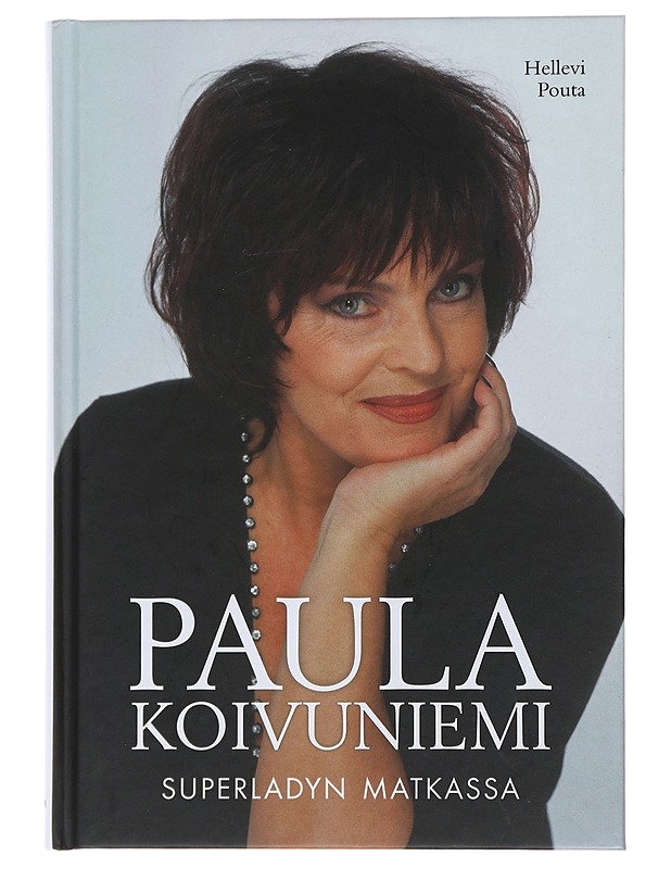 Paula Koivuniemi : superladyn matkassa - Hellevi Pouta - Musiikki- ja elokuvakirjat - 10105492093 - 0