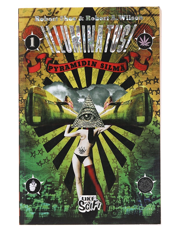 Illuminatus!. 1, Pyramidin silmä - Shea, Robert - Fantasia- ja scifi - 10105492108 - 0
