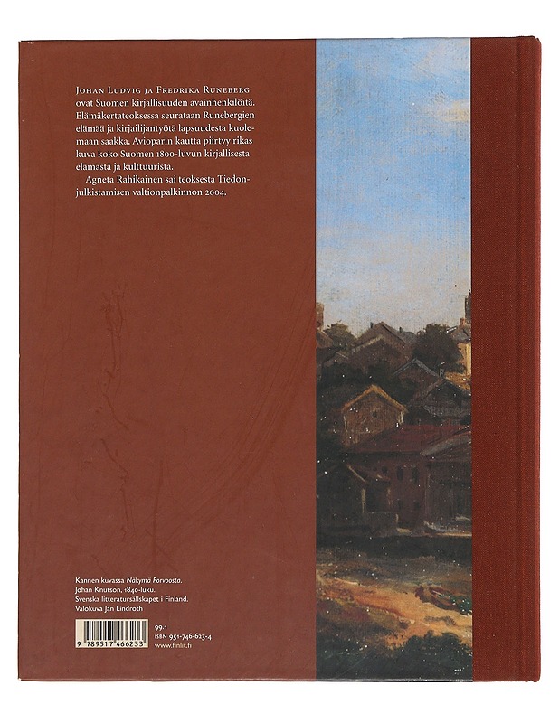 Johan Ludvig ja Fredrika Runeberg : kuvaelämäkerta - Agneta Rahikainen - Elämäkerrat ja muistelmat - 10105492219 - 1