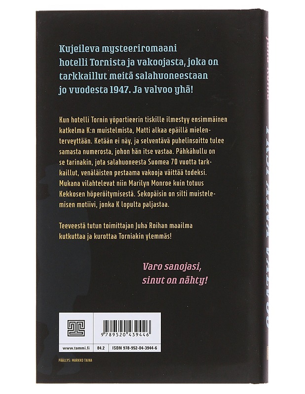 Yksi aina valvoo - Juha Roiha - Jännitys ja dekkarit - 10105492294 - 1