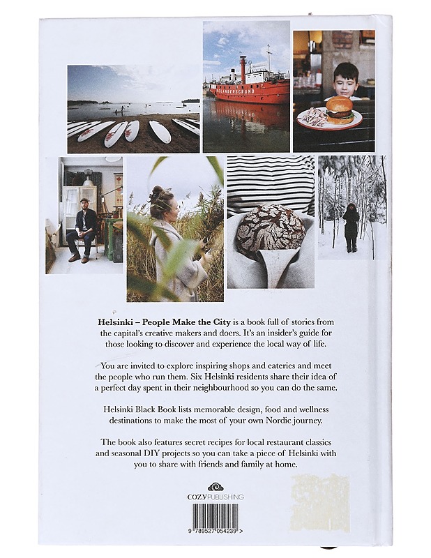 Helsinki - people make the city : guide to the local way of life : makers and keepers, Nordic living, hidden neighbourhoods, secret recipes, DIY projects, Helsinki black book + muc - Tietokirjat ja oppaat - 10105492308 - 1