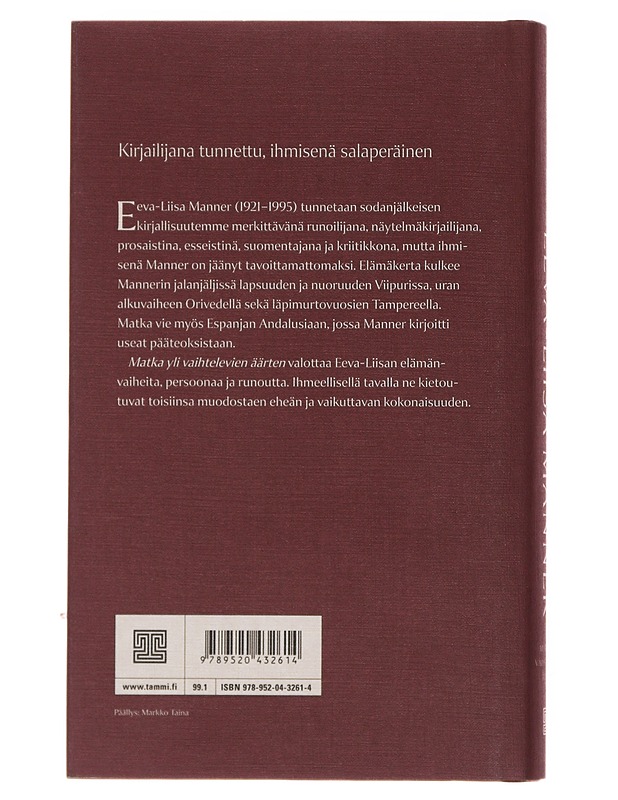 Eeva-Liisa Manner : matka yli vaihtelevien äärten - Marja-Leena Tuurna - Historiakirjat - 10105492320 - 1