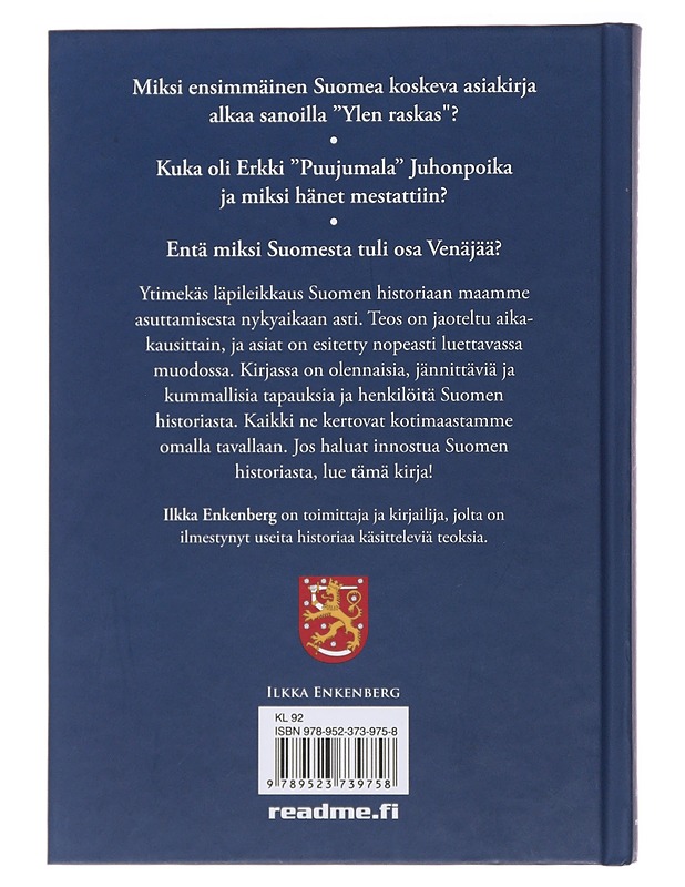 Suomi pähkinänkuoressa - Ilkka Enkenberg - Historiakirjat - 10105492346 - 1