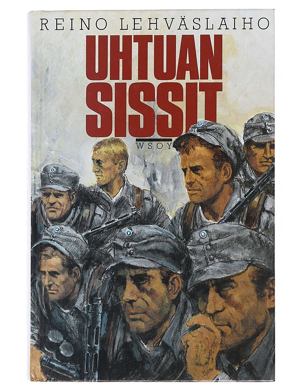 Uhtuan sissit : romaani - Reino Lehväslaiho - Romaanit ja novellit - 10105492404 - 0