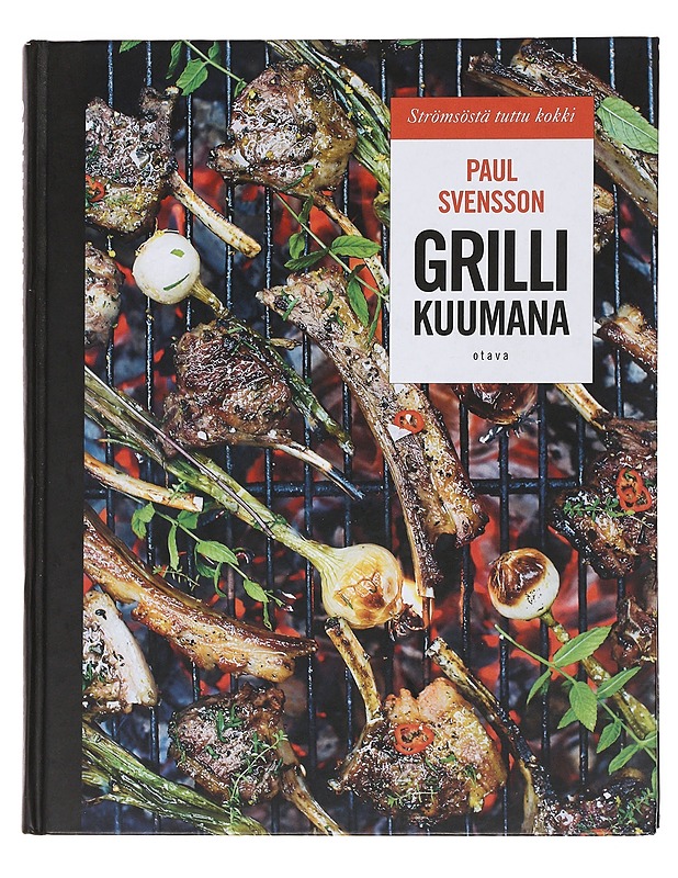 Grilli kuumana - Svensson, Paul - Ruokakirjat - 10105492461 - 0