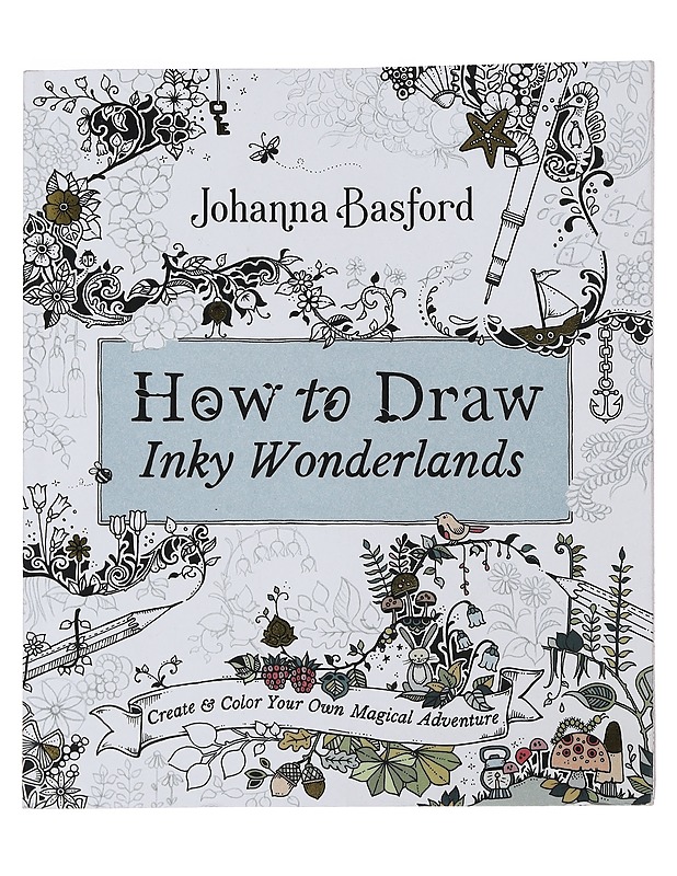 How to Draw Inky Wonderlands - Johanna Basford - Tietokirjat ja oppaat - 10105492508 - 0