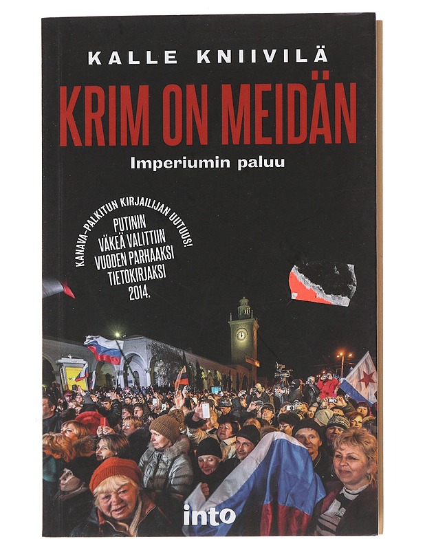 Krim on meidän : imperiumin paluu - Kalle Kniivilä - Historiakirjat - 10105492576 - 0