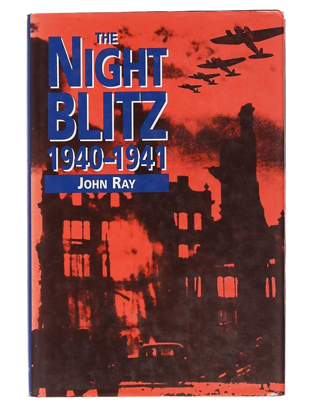 The Night Blitz 1940-1941 - John Ray - Historiakirjat - 10105492587 - 0