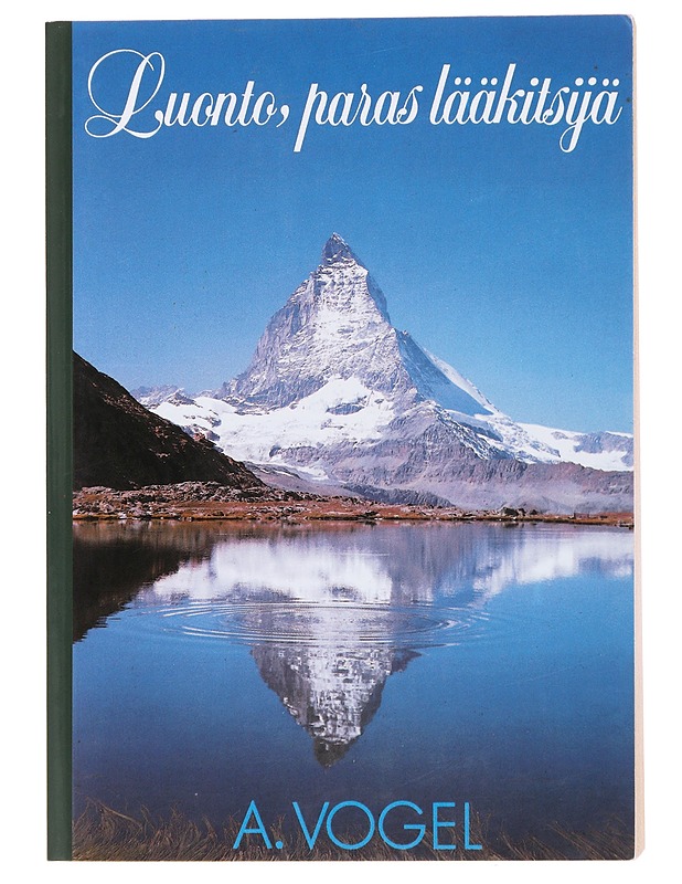 Luonto, paras lääkitsijä - Vogel, A. - Tietokirjat ja oppaat - 10105492595 - 0