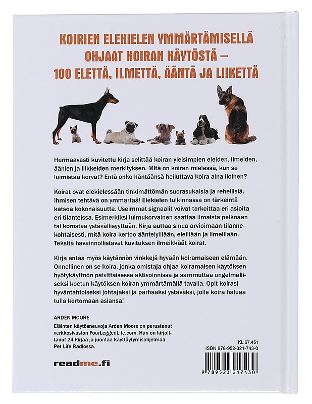 Koirien elekieli : ohjaa koiran käytöstä - Moore, Arden - Tietokirjat ja oppaat - 10105492601 - 1