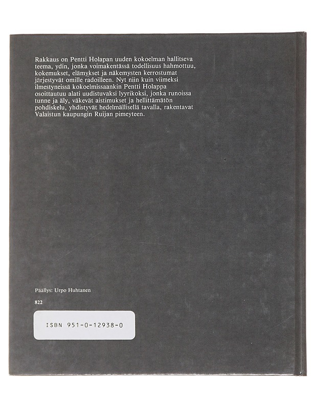 Valaistu kaupunki Ruijan pimeydessä : runoja - Pentti Holappa - Runot ja näytelmät - 10105492621 - 1