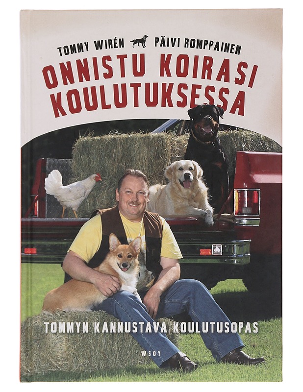 Onnistu koirasi koulutuksessa : Tommyn kannustava koulutusopas - Wirén, Tommy - Tietokirjat ja oppaat - 10105492653 - 0