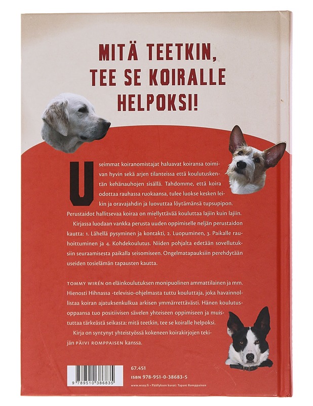 Onnistu koirasi koulutuksessa : Tommyn kannustava koulutusopas - Wirén, Tommy - Tietokirjat ja oppaat - 10105492653 - 1