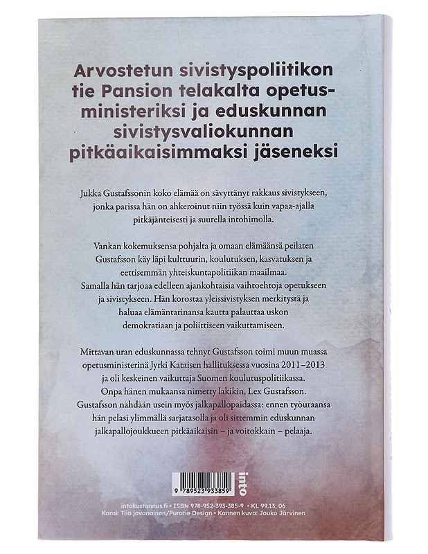 Sivistyksen asianajaja - Jukka Gustafsson - Elämäkerrat ja muistelmat - 10105492646 - 1