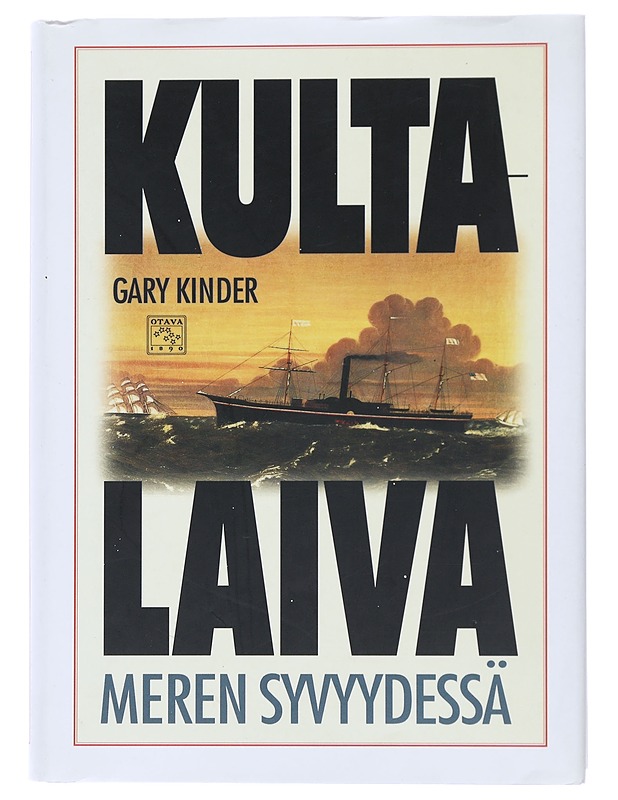 Kultalaiva meren syvyydessä - Kinder, Gary - Historiakirjat - 10105492670 - 0