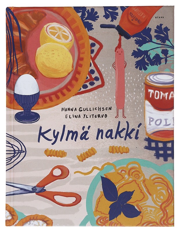 Kylmä nakki - Himanka, Hanna - Ruokakirjat - 10105492720 - 0