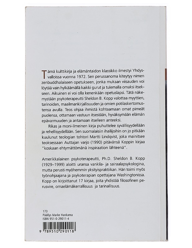 Jos kohtaat matkallasi Buddhan, tapa hänet! : psykoterapeuttinen pyhiinvaellus - Kopp, Sheldon B. - Tietokirjat ja oppaat - 10105492749 - 1