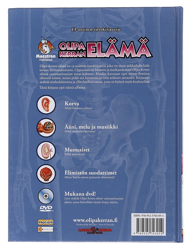 Olipa kerran elämä. 6, Korva, ääni, melu ja musiikki, munuaiset, elimistön suodattimet - Barillé, Albert - Nuorten kirjat - 10105492833 - 1