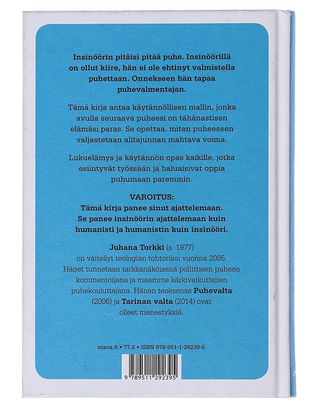 Puhevalta käyttöön! : näin valmistelet elämäsi parhaan puheen - Juhana Torkki - Tietokirjat ja oppaat - 10105492923 - 1
