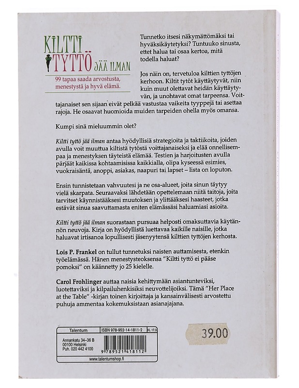 Kiltti tyttö jää ilman - Frankel, Lois P. - Tietokirjat ja oppaat - 10105492924 - 1