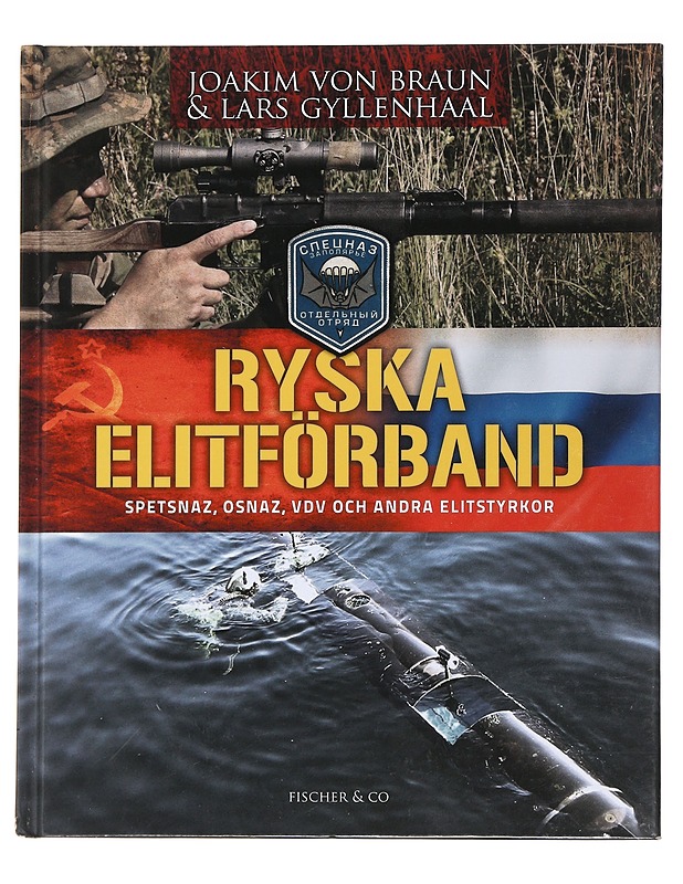 Ryska elitförband : Spetsnaz, Osnaz, VDV och andra elitstyrkor - Braun, Joakim von - Historiakirjat - 10105492928 - 0