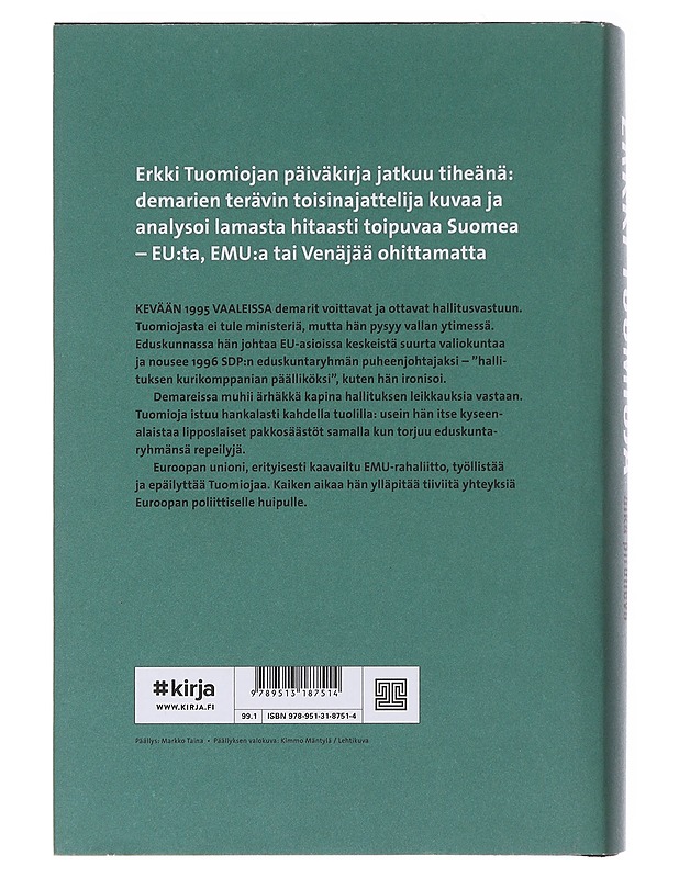 Luulin olevani aika piruileva : poliittiset päiväkirjat 1995-1997 - Tuomioja, Erkki - Elämäkerrat ja muistelmat - 10105492969 - 1