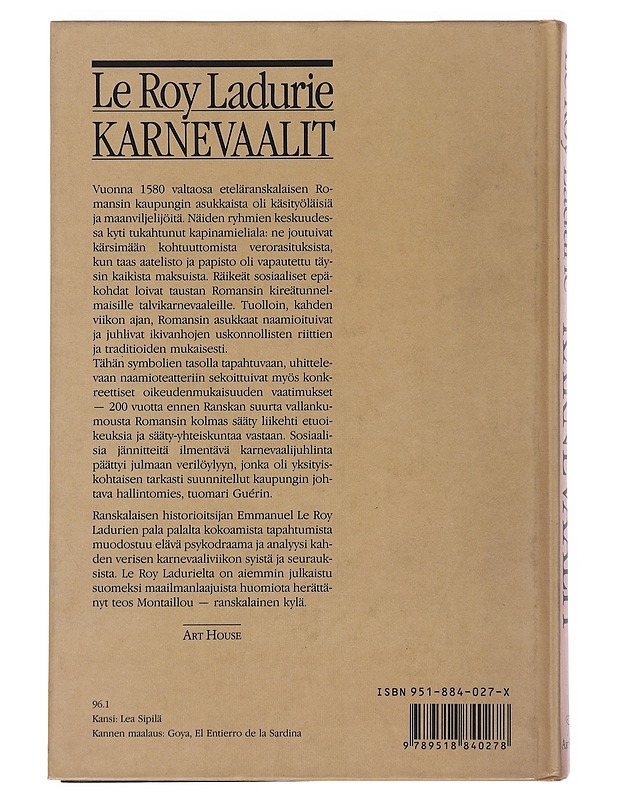 Karnevaalit : kynttelinpäivästä piinaviikolle, 1579-1580 - Emmanuel Le Roy Ladurie - Historiakirjat - 10105492975 - 1